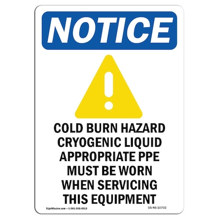 Signmission OSHA Notice Sign, 14" Height, Cold Burn Hazard Cryogenic Sign With Symbol, Portrait OS-NS-D-1014-V-10702
